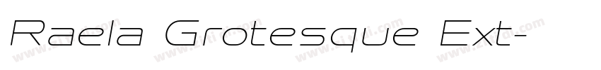 Raela Grotesque Ext字体转换